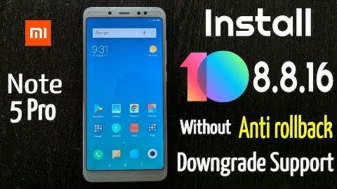 Install Latest  MIUI 10 Global 8.8.16 Without Anti Rollback On Redmi Note 5 Pro