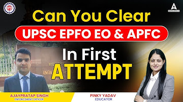 Can you clear UPSC EPFO EO & APFC in First Attempt