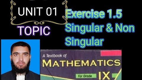 Ex 1.5 Singular & Non Singular MATRICES