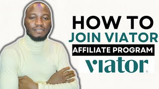 HOW TO JOIN VIATOR AFFILIATE PROGRAM