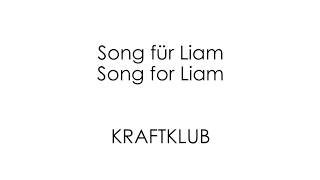 Song für Liam - KRAFTKLUB - English + German Lyrics