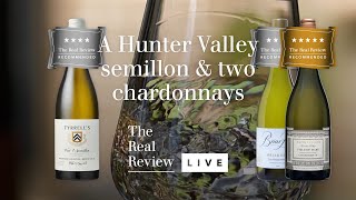 Hunter Valley A Semillon & Two Chardonnays