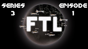 FTL - Failure is Always an Option - Series 3 - Episode 1