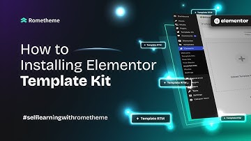 Easy Way Installing Elementor Template Kit By Rometheme Studio