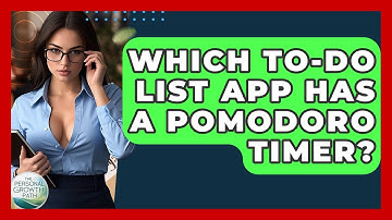 Which To-do List App Has A Pomodoro Timer? - The Personal Growth Path