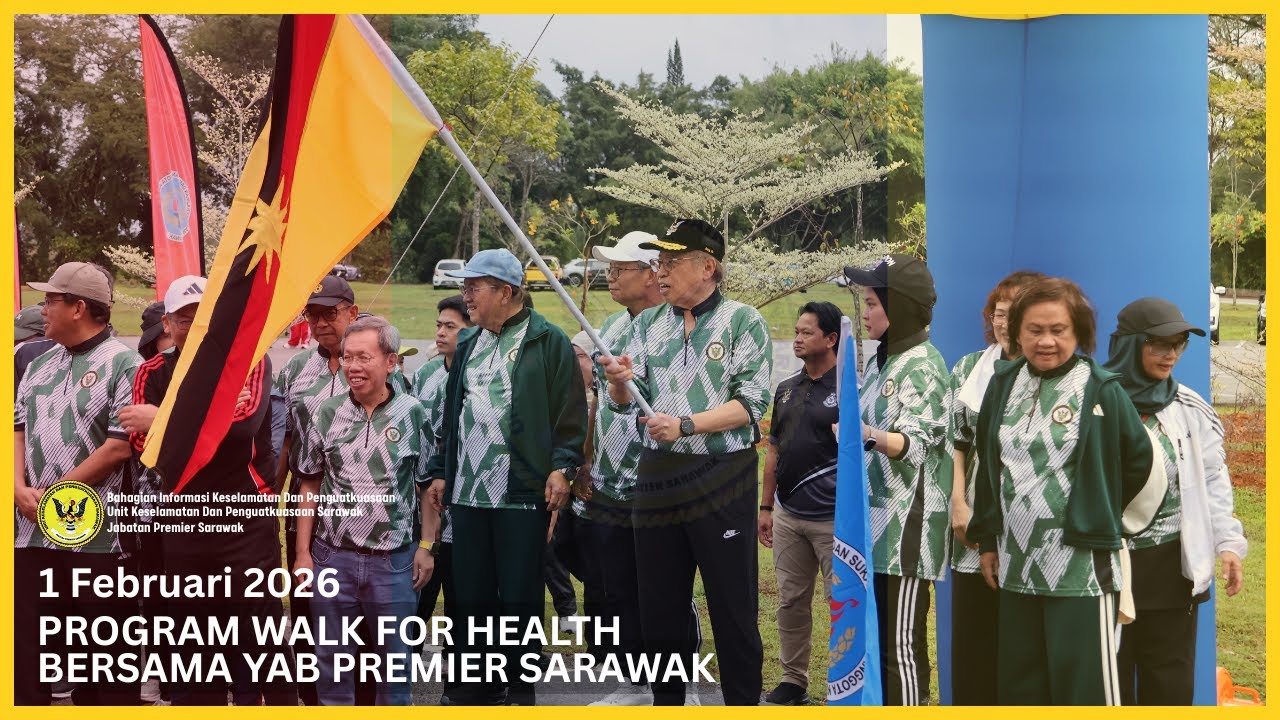 PROGRAM WALK FOR HEALTH BERSAMA YAB PREMIER SARAWAK