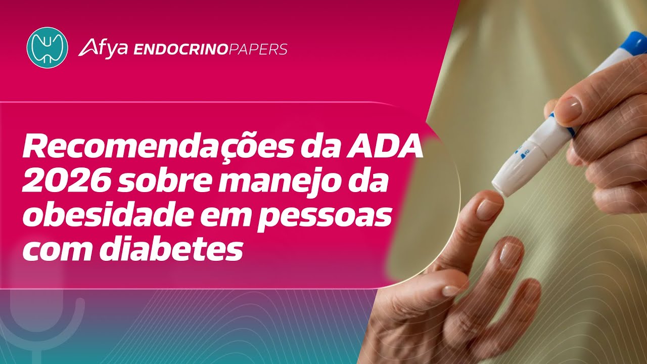 Recomendações da ADA 2026 sobre manejo da obesidade em pessoas com diabetes