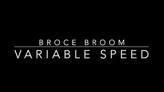 Variable Speed for Broce Brooms