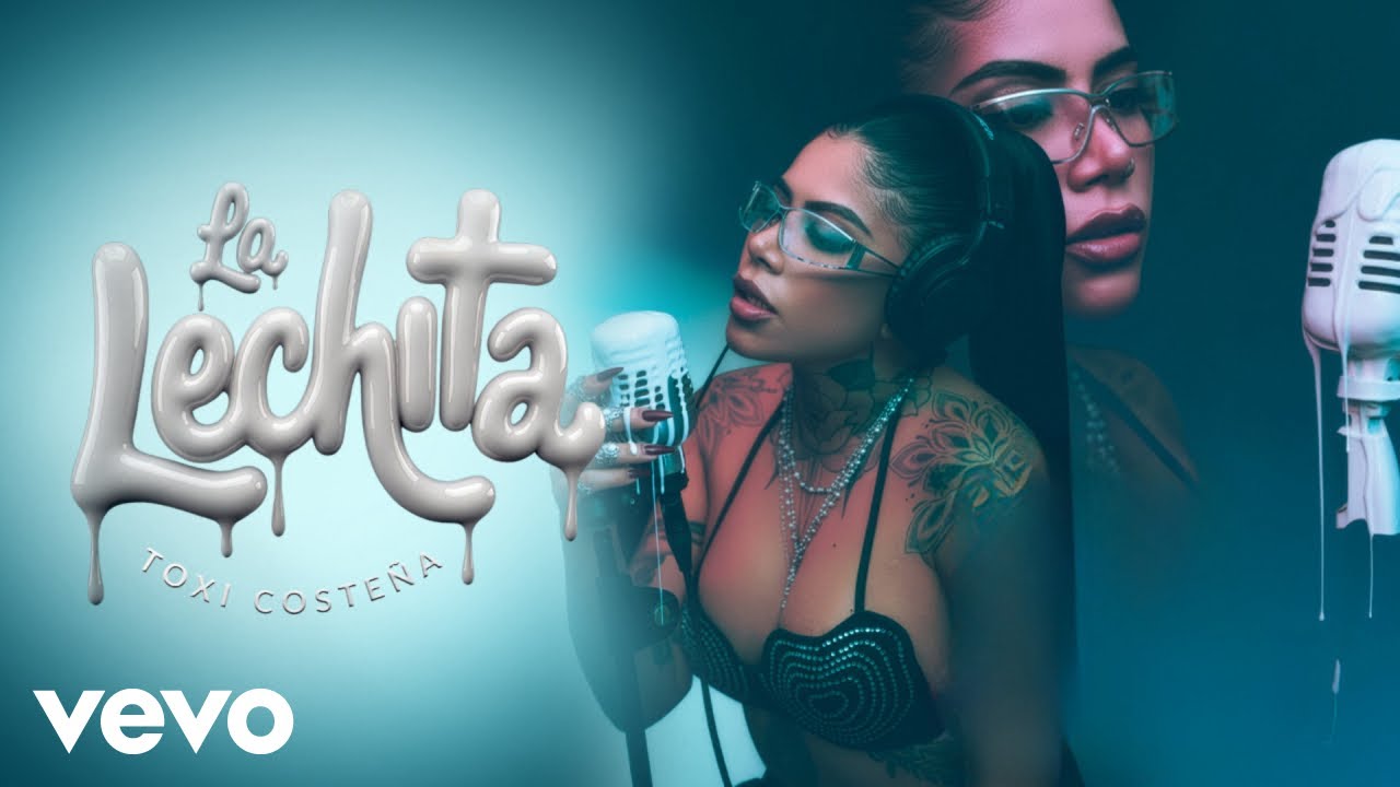 La Toxi Costeña - La Lechita