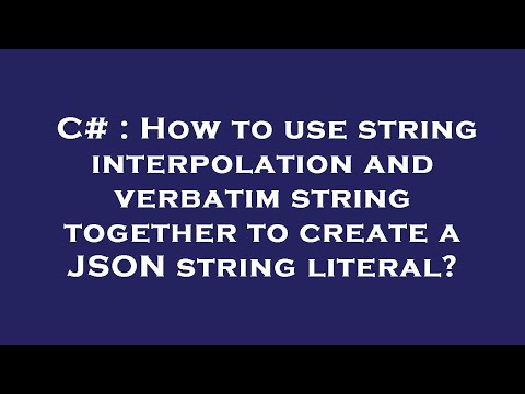 C# : How to use string interpolation and verbatim string together to create a JSON string literal?