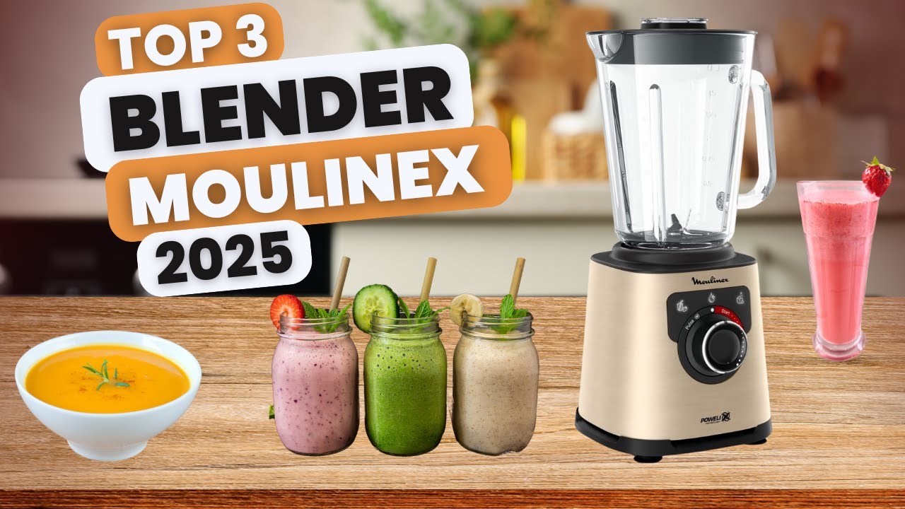 LES 3 MEILLEURS BLENDERS MOULINEX EN 2025