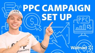 How to Setup A Walmart PPC Campaign