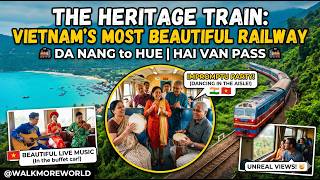 Vietnam’s Most Beautiful Railway: The Heritage Train &amp; Hai Van Pass | Da Nang to Hue
