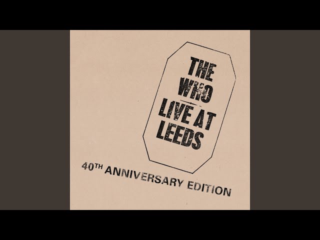 ザ・フー　live at leeds（40周年記念アルティメットエディション) Live at Leeds 40th Anniversary Super-Deluxe Collectors' Edition