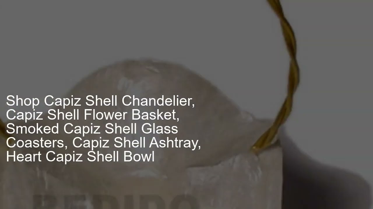 Shop Capiz Shell Chandelier, Capiz Shell Flower Basket, Smoked Capiz Shell Glass