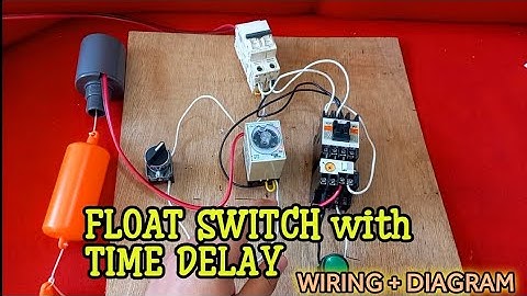 Float Switch with Time Delay Wiring and Diagram | Local Electrician