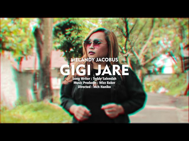 Melandy Jacobus - Gigi Jare (Official Music Video) class=