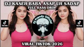Dj Kase Baba Asap Uh Sadap   Bass Drop  Viral Tiktok 2026