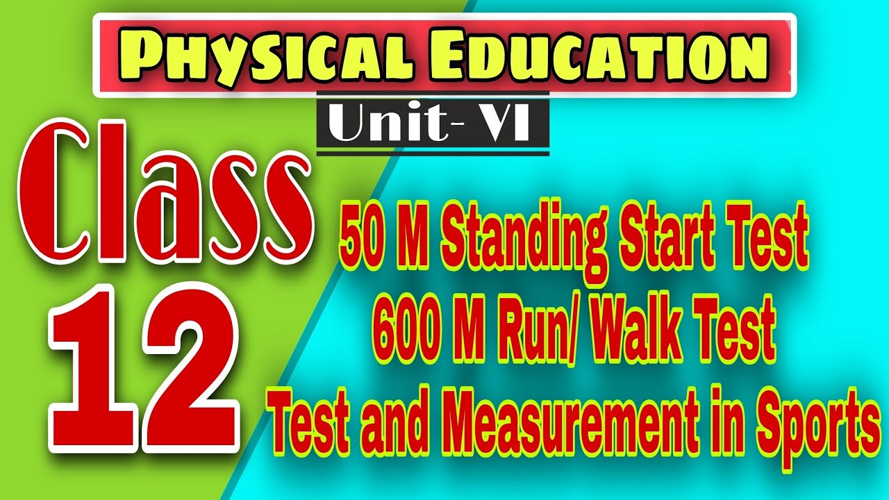 50 M Standing Start Test & 600 M Run/Walk Test Physical