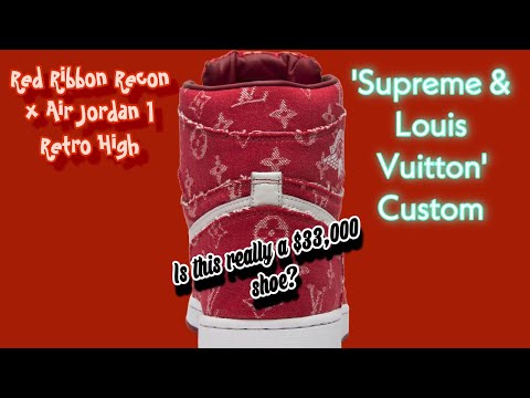 Supreme x Louis Vuitton x Air Jordan 1 Custom