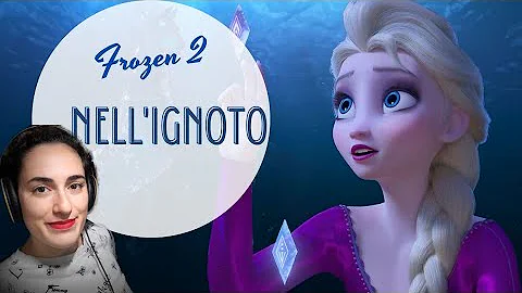 "Nell'ignoto", Frozen II -  [FanDub ITA] originariamente cantata da #SerenaAutieri