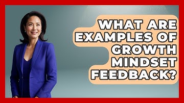 What Are Examples Of Growth Mindset Feedback? - The Personal Growth Path