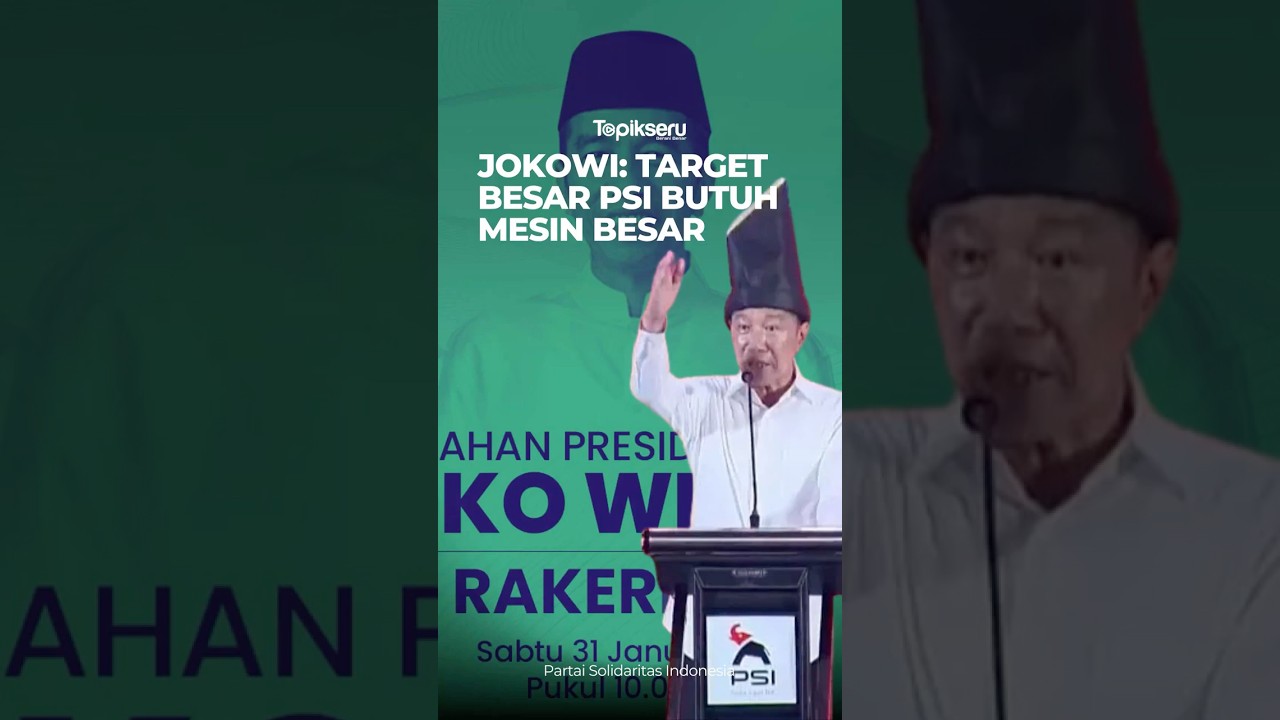 Jokowi: Target Besar PSI Butuh Mesin Besar 