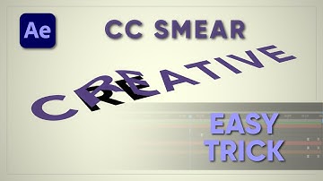 CC Smear Magic! Easy & Creative Text Animation in After Effects
