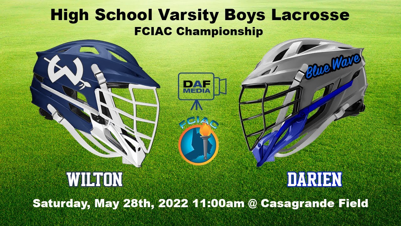 2022 FCIAC Boys Lacrosse Championship | Wilton vs. Darien