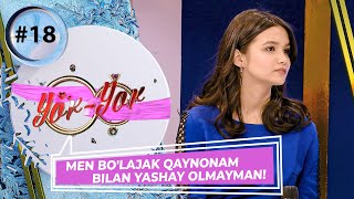 Yor-yor 18-son Men bo'lajak qaynonam bilan yashay olmayman! (09.02.2023)