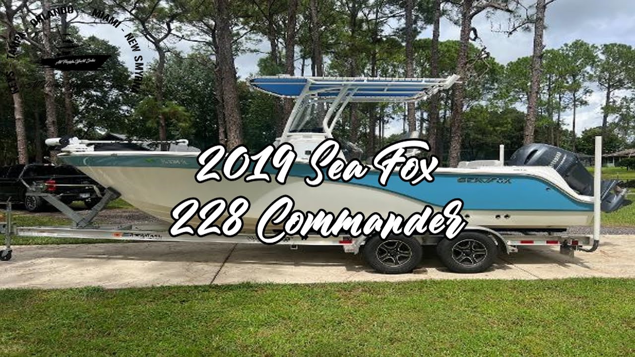 2019 Sea Fox 228 Commander W/ Yamaha 200HP (307HRS) **Winter Haven, Florida**