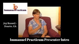 Immanuel Practicum Introduction - Joy Russell - Immanuel Prayer / Immanuel Approach