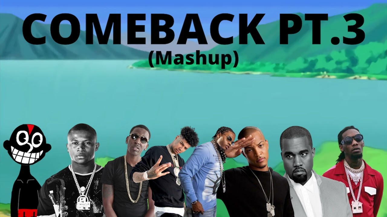Comeback Pt.3 (Mashup) (Feat. Lil Darkie, O.T. Genasis, Young Dolph, Blueface, Gunna, And More.)