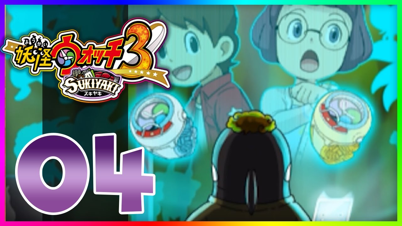 YoKai Watch 3 Sukiyaki Episode 4 The YoKai Watch! (YoKai Watch 3 Gameplay) YouTube