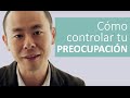 Cómo controlar tu preocupación | Hola Seiiti Arata 10