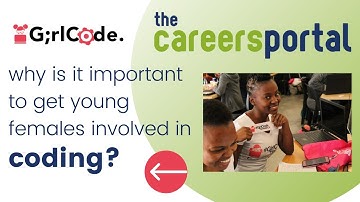Why is it important to get young females involved in coding? | Careers Portal