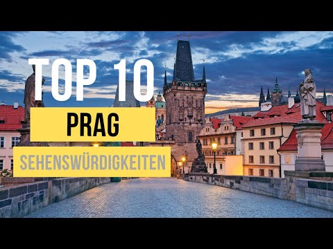 Top 10 Prag Sehenswürdigkeiten für deinen Urlaub