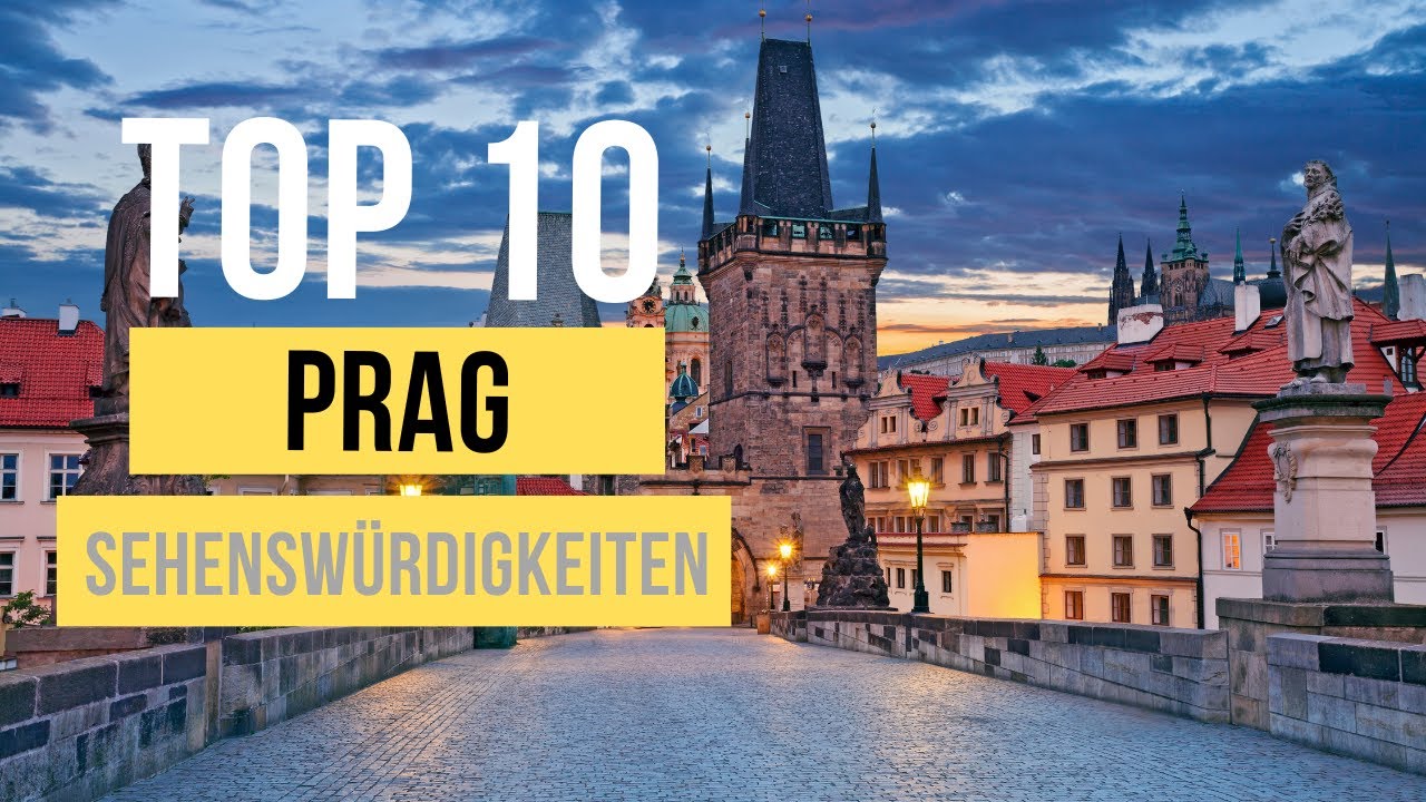 Top 10 Prag Sehenswürdigkeiten für deinen Urlaub 2026