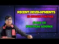 Recent Developments in Indian politics