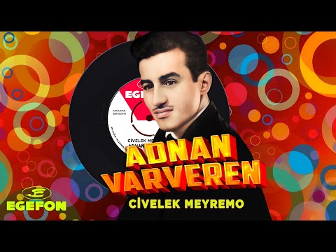 Adnan Varveren Civelek Meyremo