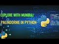 CHECK A NUMBER IS PALINDROME OR NOT explained clearly.