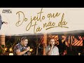 Jorge & Mateus - Do Jeito Que Tá Não Dá (Clipe Oficial) [Álbum Tudo Em Paz]