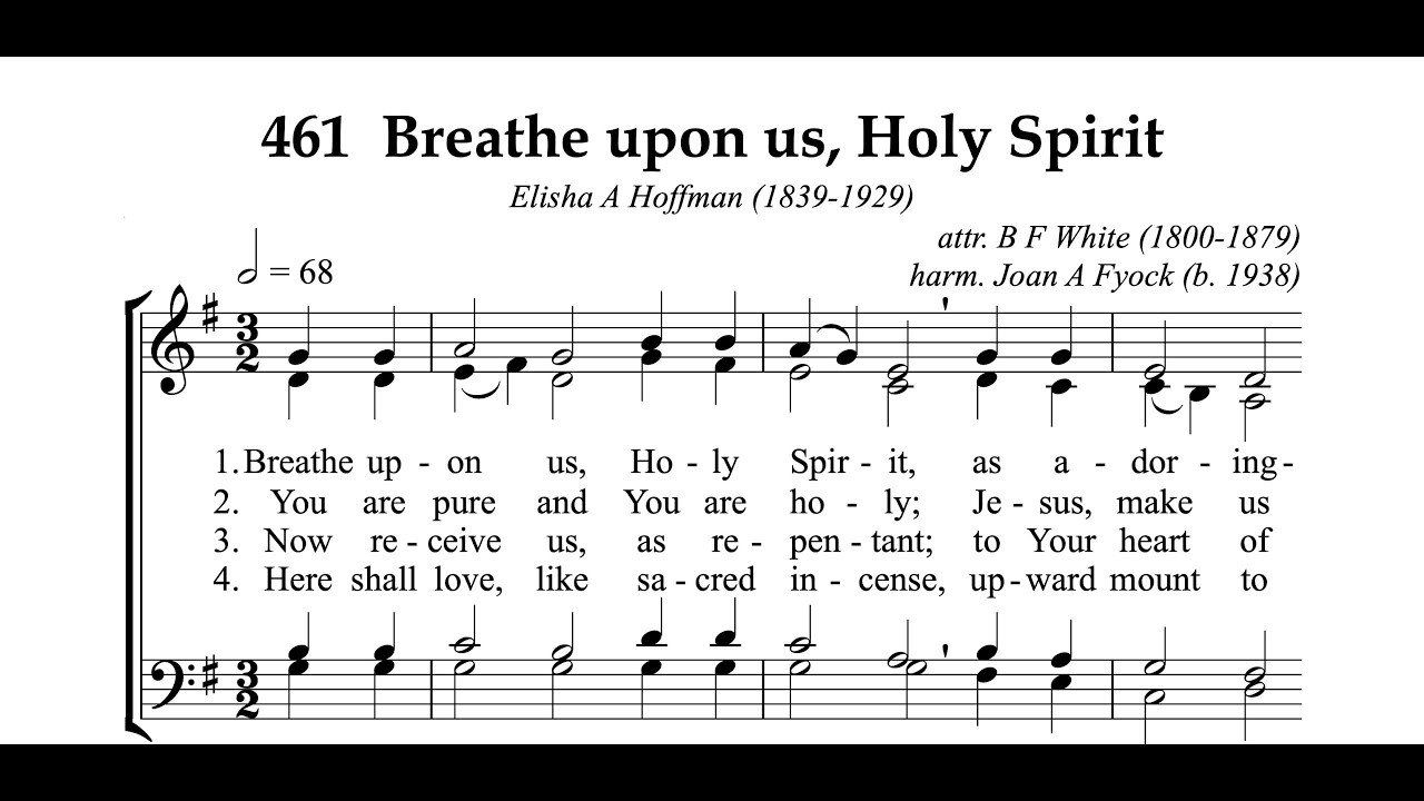 hymnal-461-breathe-upon-us-holy-spirit-youtube