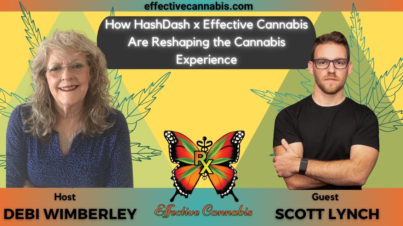 How HashDash x Effective Cannabis Are Reshaping the Cannabis Experience