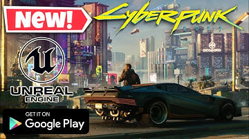 CYBERPUNK 2077 MOBILE GAMEPLAY ANDROID-IOS / UNREAL ENGINE 4 NEW FPS-TPS 2021