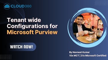 SC-400: Tenant wide Configurations for Microsoft Purview