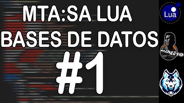 MTA:SA LUA BASES DE DATOS #1 | Configuración Inicial