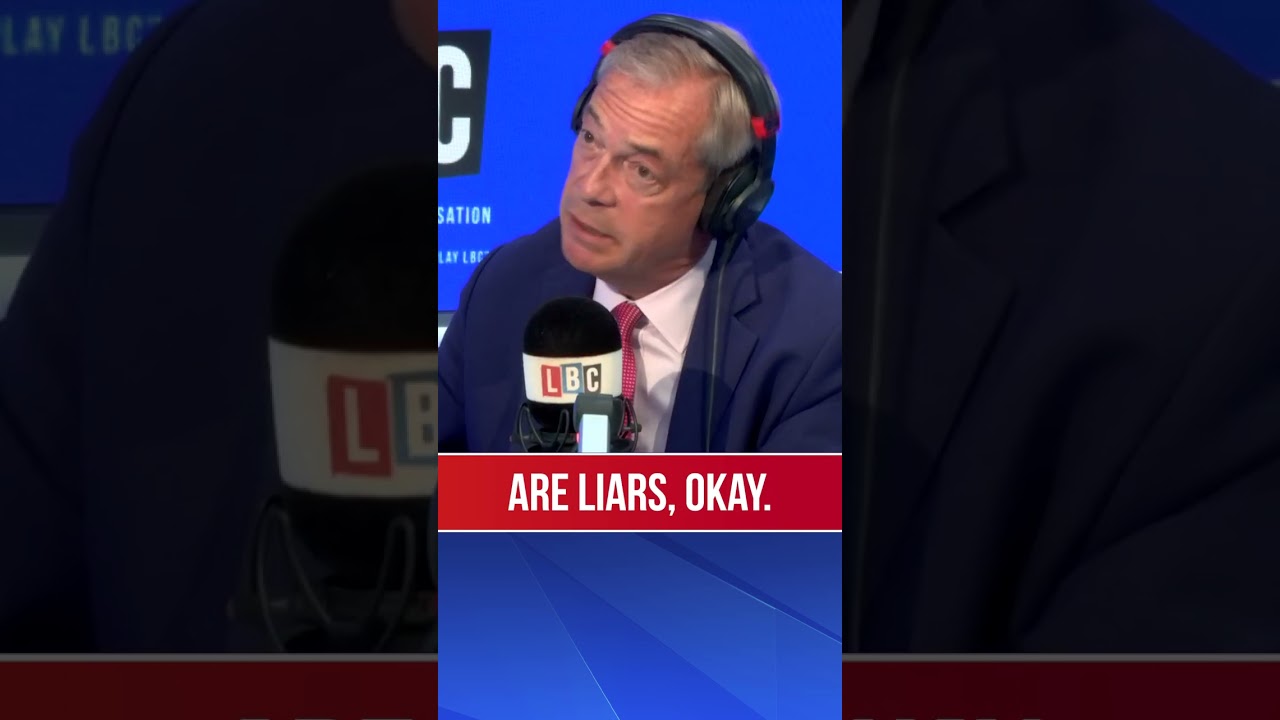 'You're talking a pack of lies': LBC caller challenges Nigel Farage