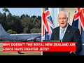 Why doesnt the royal new zealand air force have fighter jets newzealand f16 nzairforce nzarmy