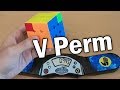 I CHANGED MY V PERM ALGORITHM